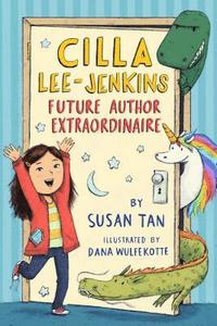 bokomslag Cilla Lee-Jenkins: Future Author Extraordinaire