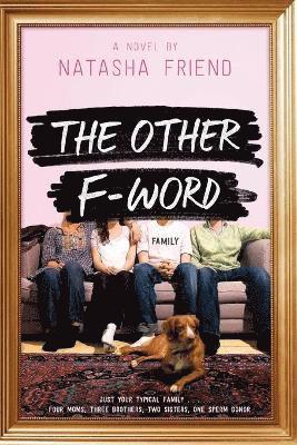 Natasha Friend - Other F-Word, Häftad