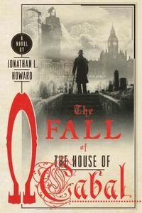 bokomslag Fall Of The House Of Cabal