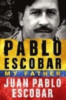 bokomslag Pablo Escobar: My Father