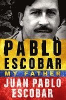 Pablo Escobar: My Father 1