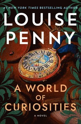 Louise Penny - A World of Curiosities, Inbunden