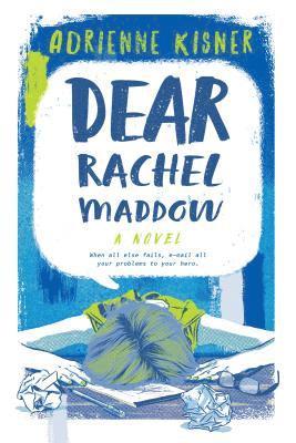 Adrienne Kisner - Dear Rachel Maddow, Inbunden