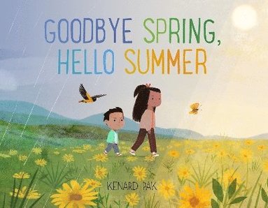 Kenard Pak - Goodbye Spring, Hello Summer, Inbunden