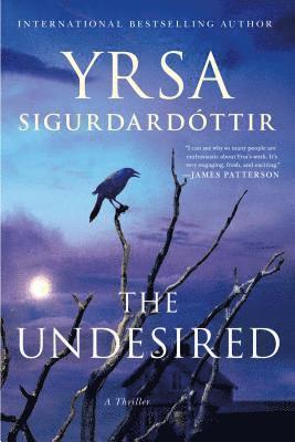 Yrsa Sigurdardottir - The Undesired: A Thriller, Häftad
