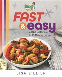 bokomslag Hungry Girl Fast & Easy