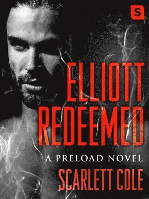 Scarlett Cole - Elliott Redeemed, Häftad