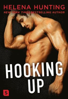 Helena Hunting - Hooking Up: A Novel, Häftad
