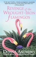 bokomslag Revenge of the Wrought-Iron Flamingos