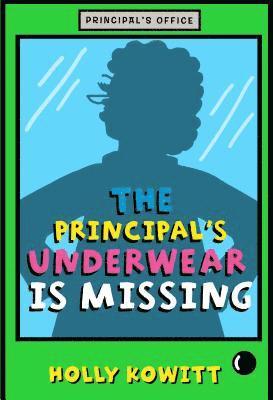 The Principal's Underwear Is Missing 1