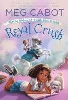 bokomslag Royal Crush: From The Notebooks Of A Middle School Princess