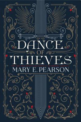 Mary E. Pearson - Dance of Thieves, Inbunden