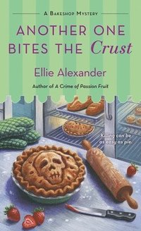 bokomslag Another One Bites the Crust: A Bakeshop Mystery