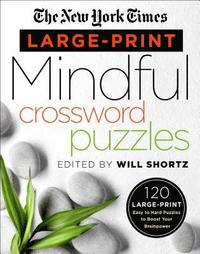 bokomslag New York Times Large-Print Mindful Crossword Puzzles