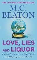 bokomslag Love, Lies and Liquor: An Agatha Raisin Mystery