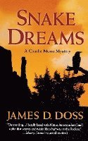 bokomslag Snake Dreams: A Charlie Moon Mystery