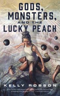 bokomslag Gods, Monsters, and the Lucky Peach