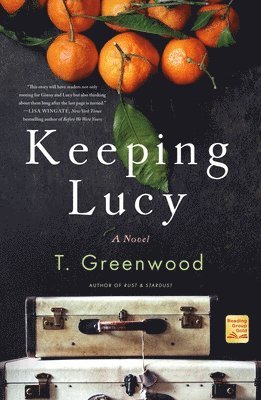 T. Greenwood - Keeping Lucy, Häftad