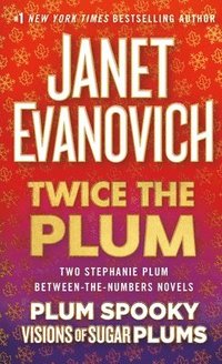 bokomslag Twice the Plum: Two Stephanie Plum Between the Numbers Novels (Plum Spooky, Visions of Sugar Plums)