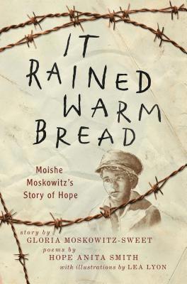 Moskowitz-Sweet, G: It Rained Warm Bread
