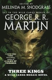 George R. R. Martin - Three Kings, Häftad