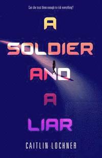 bokomslag A Soldier and A Liar
