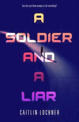 bokomslag A Soldier and A Liar