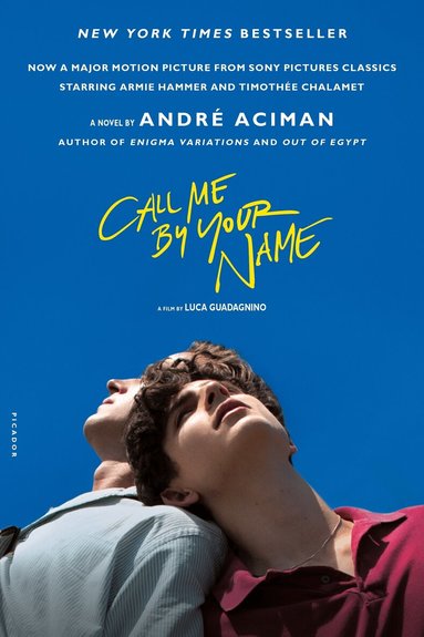 André Aciman - Call Me by Your Name, Häftad