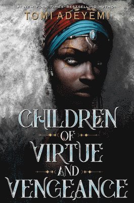 Tomi Adeyemi - Children of Virtue and Vengeance, Inbunden