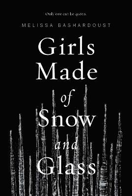 Girls Made of Snow and Glass