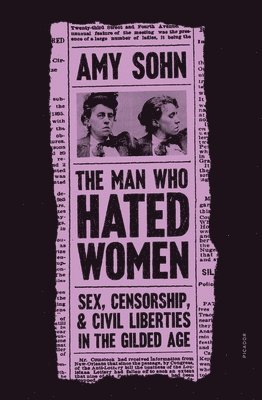Amy Sohn - The Man Who Hated Women, Häftad