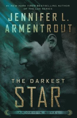 Jennifer L. Armentrout - The Darkest Star: An Origin Novel, Häftad