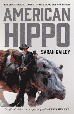 Sarah Gailey - American Hippo, Häftad