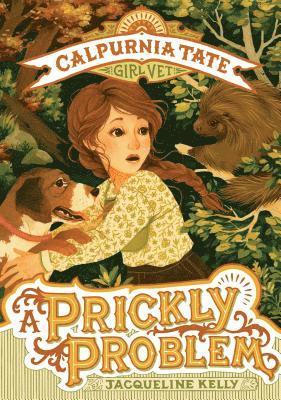 bokomslag A Prickly Problem: Calpurnia Tate, Girl Vet