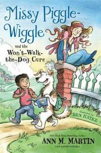 bokomslag Missy Piggle-Wiggle And The Won'T-Walk-The-Dog Cure