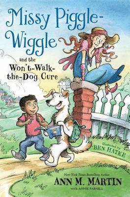 bokomslag Missy Piggle-Wiggle and the Won't-Walk-the-Dog Cure