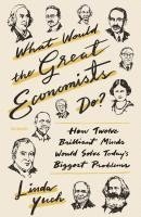 What Would The Great Economists Do? 1