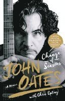 John Oates, Chris Epting - Change of Seasons: A Memoir, Häftad
