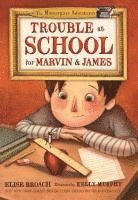 bokomslag Trouble at School for Marvin & James