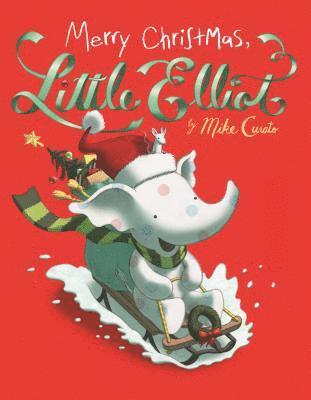 Curato, M: Merry Christmas, Little Elliot