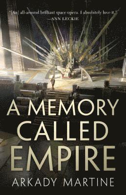Arkady Martine - A Memory Called Empire, Inbunden