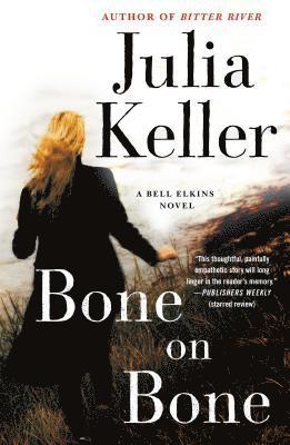bokomslag Bone on Bone: A Bell Elkins Novel