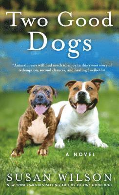 Susan Wilson - Two Good Dogs, Häftad