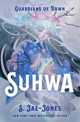 S. Jae-Jones - Guardians of Dawn: Suhwa, Inbunden