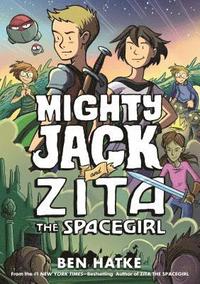 bokomslag Mighty Jack and Zita the Spacegirl