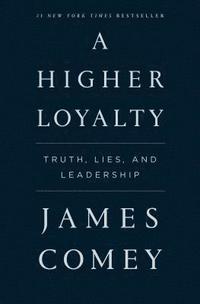 bokomslag A Higher Loyalty