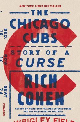 Rich Cohen - The Chicago Cubs, Häftad