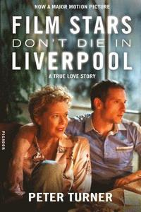 bokomslag Film Stars Don'T Die In Liverpool
