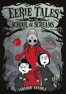Graham Annable - Eerie Tales from the School of Screams, Häftad
