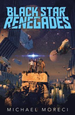 Michael Moreci - Black Star Renegades, Häftad